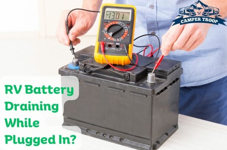 RV Battery Draining While Plugged In: Know What to Do